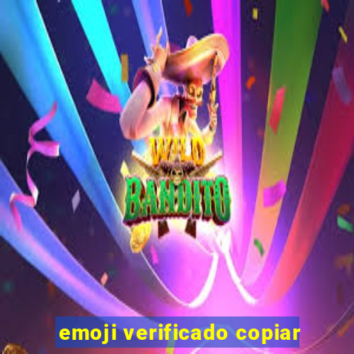 emoji verificado copiar